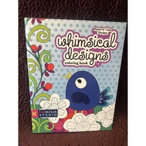 C&T Publishing Whimsical Designs Coloring Book: 18 Fun Designs Birds Flowers New
